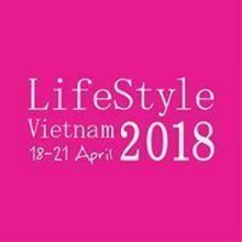 VIETNAM INTERNATIONAL HOME DÉCOR AND GIFT FAIR - LIFESTYLE VIETNAM 2018